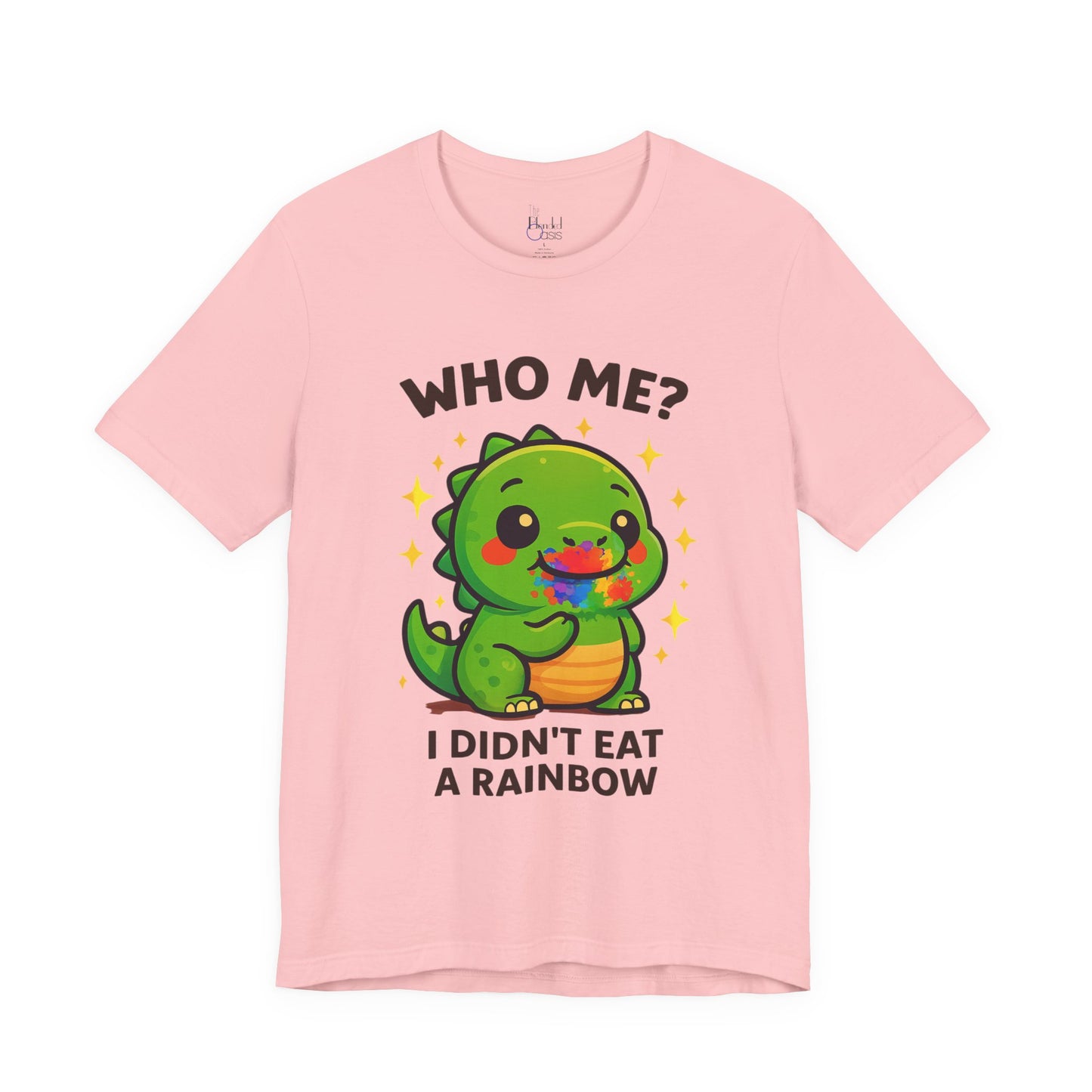 Cute Dinosaur Graphic Tee - "Who Me? I Didn't Eat a Rainbow"