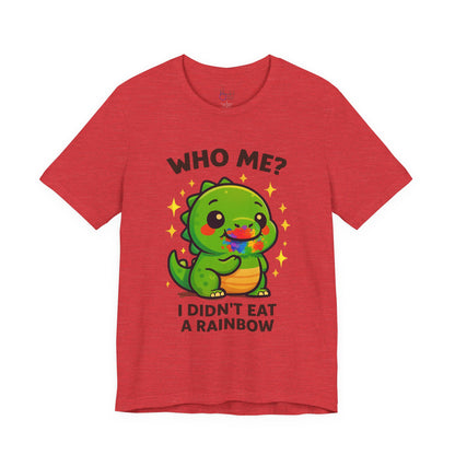 Cute Dinosaur Graphic Tee - "Who Me? I Didn't Eat a Rainbow"
