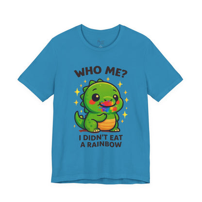 Cute Dinosaur Graphic Tee - "Who Me? I Didn't Eat a Rainbow"