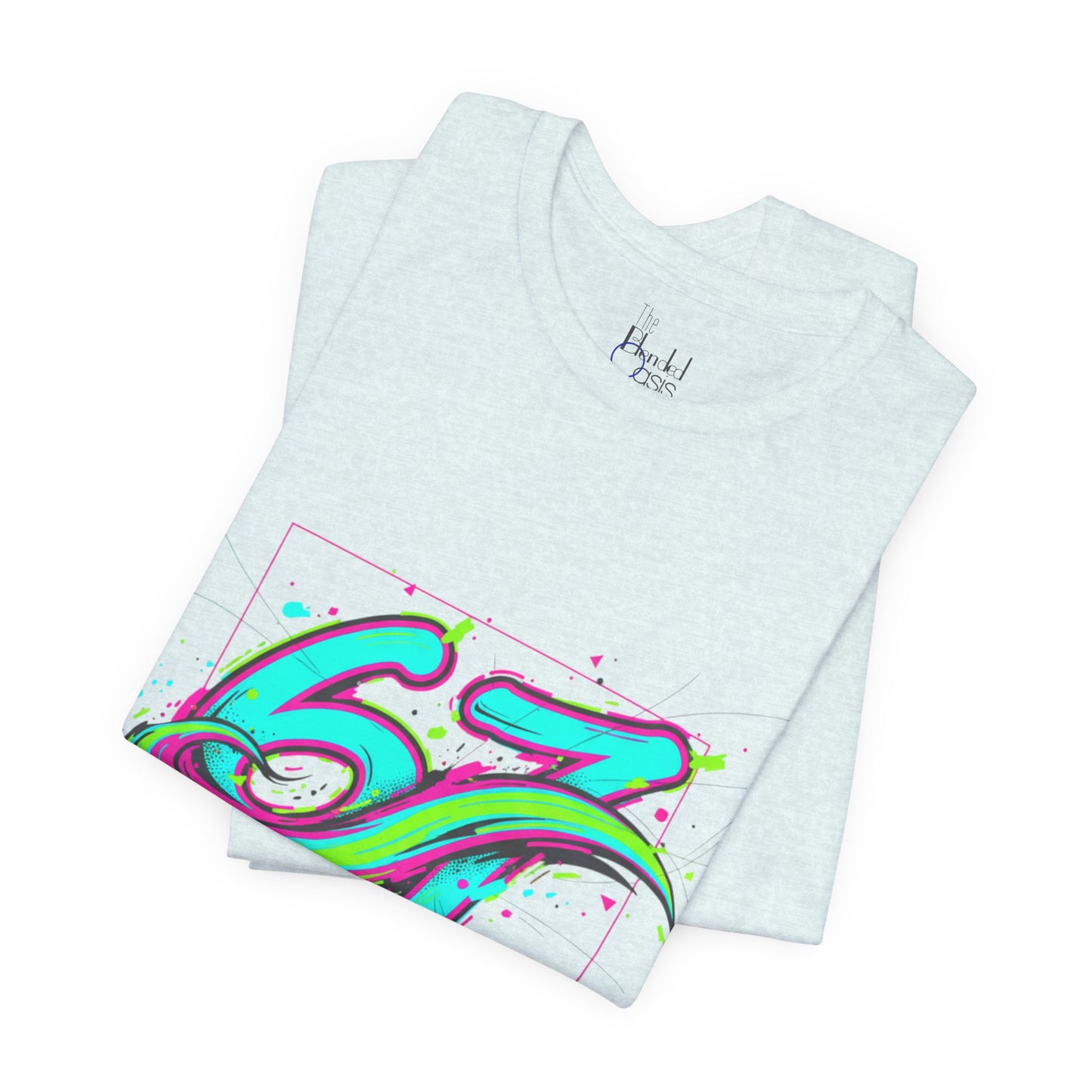 67 Generation Nonsense EST. 2025 — Street Art Vibe Tee