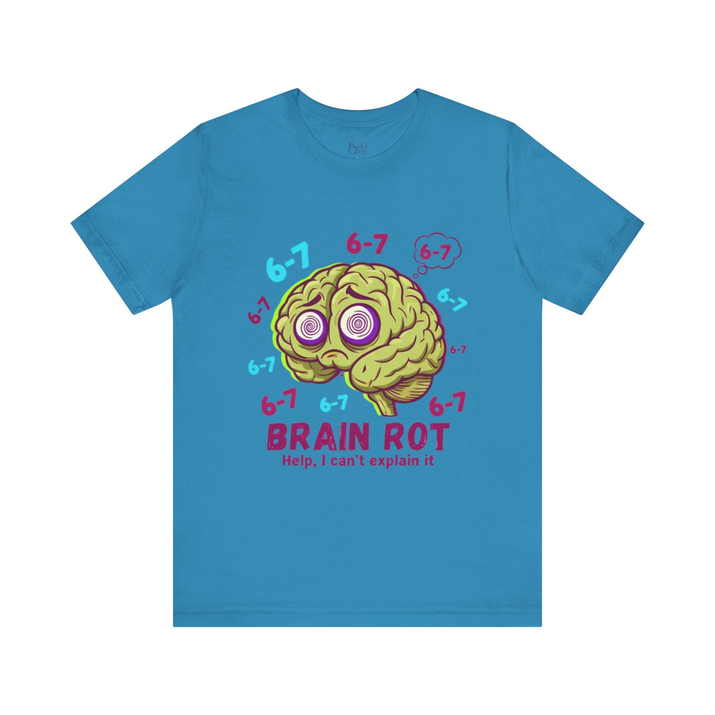 6-7 Brain Rot T‑Shirt — Funny Cartoon Brain Tee ("Help, I can't explain it")